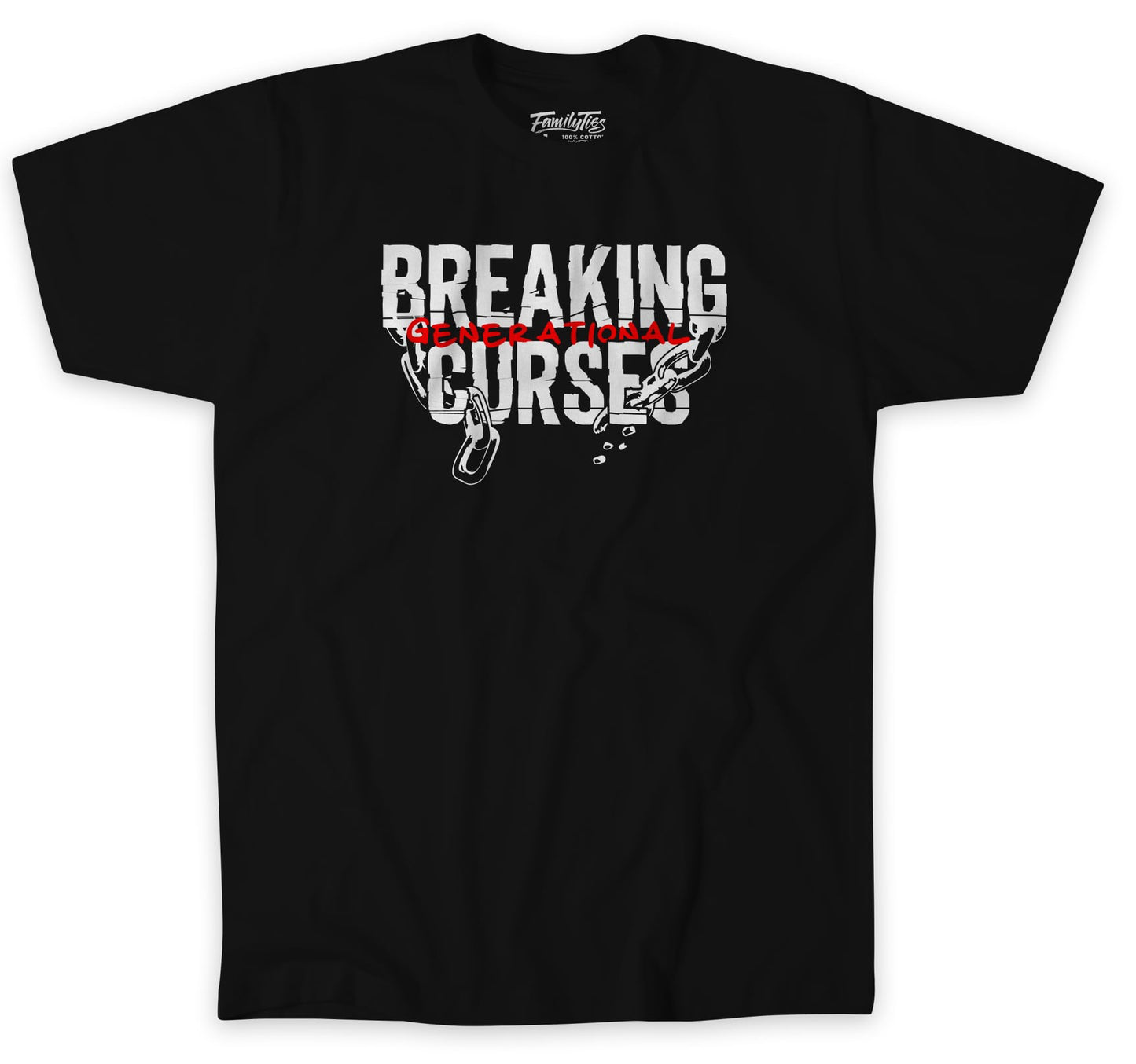 Breaking Generational Curses Broken Chains Tee